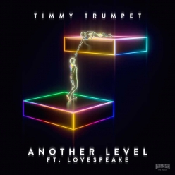 Timmy Trumpet Ft. Lovespeake  - Another Level